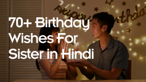 Birthday Wishes For Sister in Hindi