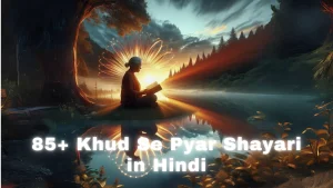 Khud Se Pyar Shayari in Hindi