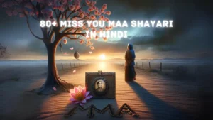 Miss You Maa Shayari in Hindi