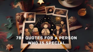 Quotes for a Person Who is Special